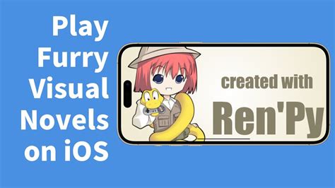 how to play renpy games on iphone|How to play furry visual novels on iOS using Ren'Py engine and .